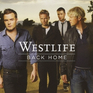 WESTLIFE / ウエストライフ / バック・ホーム / BACK HOME