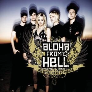 ALOHA FROM HELL / アロハ・フロム☆ヘル / ノー・モア・デイズ（期間限定）