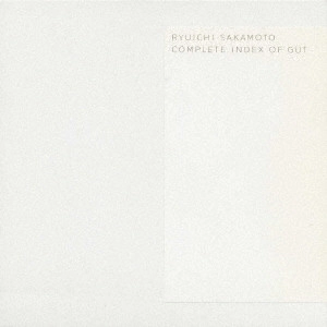 RYUICHI SAKAMOTO / 坂本龍一 / COMPLETE INDEX OF GU[ ?]T〈sweet revenge|SMOOCHY|1996|EXTRA INDEX〉