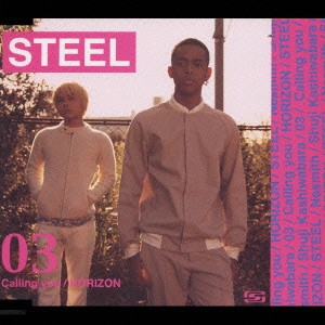 STEEL / Calling you|HORIZON / CALLING YOU|HORIZON