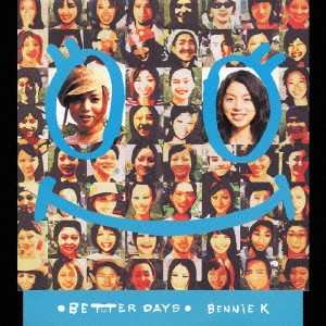 BENNIE K / Better Days / BETTER DAYS
