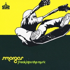 SMORGAS / Freak into The Music / FREAK INTO THE MUSIC