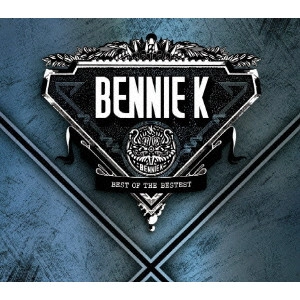 BENNIE K / BEST OF THE BES / BEST OF THE BESTEST