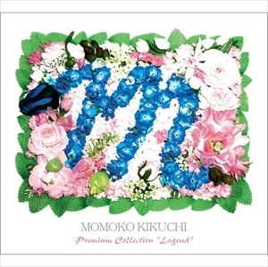 MOMOKO KIKUCHI / 菊池桃子 / プレミアム・コレクション~LEGEND / "PREMIUM COLLECTION ""LEGEND"""