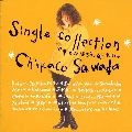 CHIKAKO SAWADA / 沢田知可子 (澤田知可子) / シングル・コレクション