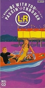 L⇔R / エル・アール/ビー・ウィズ・ユー