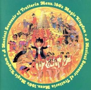 TRATTORIA ALL STARS / トラットリア・オールスターズ / メニュー100~ア・ミュージカル・スーヴェニア・オブ・トラットリア・メニュー100'Sマジック・キングダム