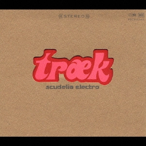 Scudelia Electro / スクーデリア エレクトロ / tr[ae]k / TRニK