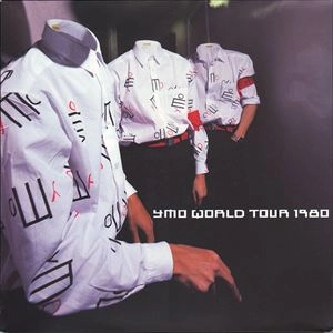 YMO (YELLOW MAGIC ORCHESTRA) / イエロー･マジック･オーケストラ / ワールド･ツアー1980