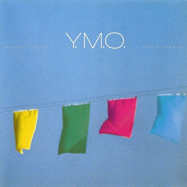 YMO (YELLOW MAGIC ORCHESTRA) / イエロー･マジック･オーケストラ / 浮気なぼくら(インストゥルメンタル) / NAUGHTY BOYS INSTRUMENTAL