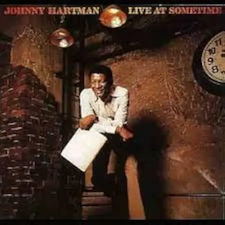 JOHNNY HARTMAN / ジョニー・ハートマン / ライヴ・アット・サムタイム