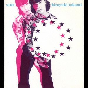 HIROYUKI TAKAMI / 貴水博之 / SUN
