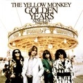 THE YELLOW MONKEY / ザ・イエロー・モンキー / ＧＯＬＤＥＮ　ＹＥＡＲＳ　Ｓｉ