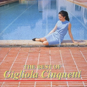 GIGLIOLA CINQUETTI / ジリオラ・チンクェッティ / ベスト・オブ・ジリオラ・チンクェッティ