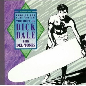DICK DALE / ディック・デイル / ベスト・オブ・ディック・デイル&デル・トーンズ