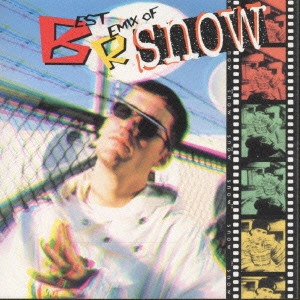 SNOW / スノー / ベスト・リミックス・オブ・スノー / BEST REMIX OF SNOW