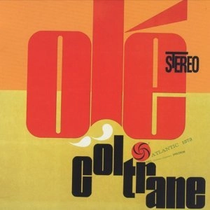 JOHN COLTRANE / ジョン・コルトレーン / オレ! / OLE