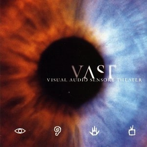 V.A.S.T. / ヴィジュアル・オーディオ・センサリー・シアター / VISUAL AUDIO SENSORY THEATER