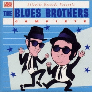 BLUES BROTHERS / ブルース・ブラザース / ザ・コンプリート・ブルース・ブラザーズ / THE BLUES BROTHERS COMPLETE