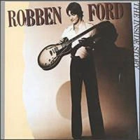 ROBBEN FORD / ロベン・フォード / ギターに愛を / THE INSIDE STORY