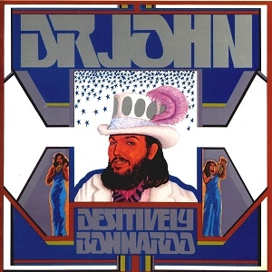DR. JOHN / ドクター・ジョン / デスティヴリー・ボナルー / DESITIVELY BONNAROO