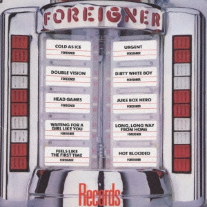 FOREIGNER / フォリナー / ベスト・オブ・フォリナー / RECORDS