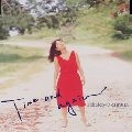 TAKAKO OKAMURA / 岡村孝子 / Ｔｉｍｅ　ａｎｄ　ａｇａｉｎ