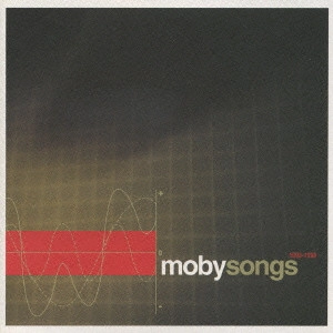 MOBY / モービー / モービーソングス~ザ・ベスト 1993-1998 / MOBYSONGS - THE BEST 1993-1998