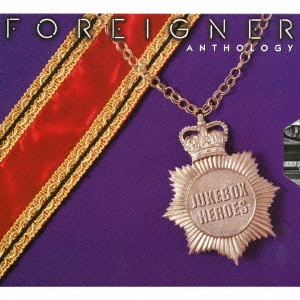 FOREIGNER / フォリナー / アンソロジー / ANTHOLOGY: JUKEBOX HEROES