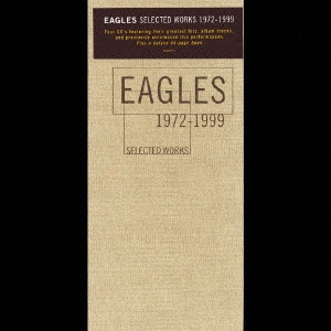 イーグルス・ヒストリーBOX 1972~1999 / EAGLES SELECTED WORKS 1972