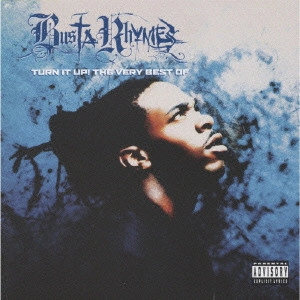 BUSTA RHYMES / バスタライムス / ヴェリー・ベスト・オブ・バスタ・ライムス~ターン・イット・アップ~ / TURN IT UP - THE VERY BEST OF BUSTA RHYMES
