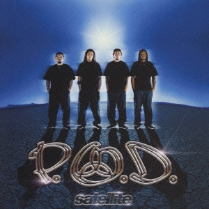 P.O.D. / サテライト / SATELLITE