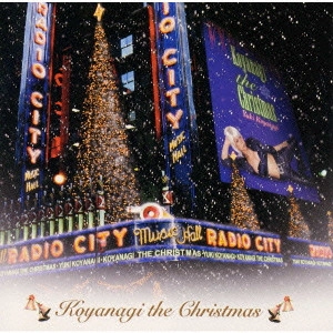 YUKI KOYANAGI / 小柳ゆき / Koyanagi the Christmas~ホワイト・クリスマス