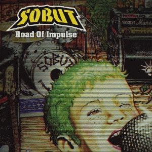 SOBUT / ロード・オブ・インパルス / ROAD OF IMPULSE