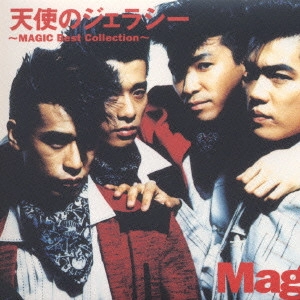 MAGIC / マジック / MAGIC/天使のジェラシー~マジック・ベストコレクション