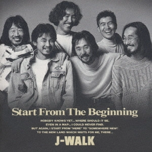J-WALK / ジェイウォーク / J-WALK/スタート・フロム・ザ・ビギニング