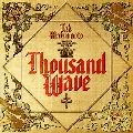 松本孝弘 / Ｔｈｏｕｓａｎｄ　ｗａｖｅ　ｐｌｕｓ
