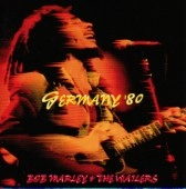 BOB MARLEY (& THE WAILERS) / ボブ･マーリー（･アンド･ザ･ウエイラーズ） / ドイツ’80 / GERMANY '80