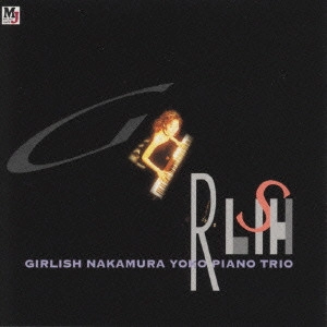 YOKO NAKAMURA / 中村葉子 / ガーリッシュ / GIRLISH