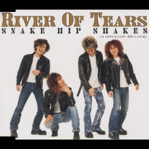 SNAKE HIP SHAKES / RIVER OF TEARS