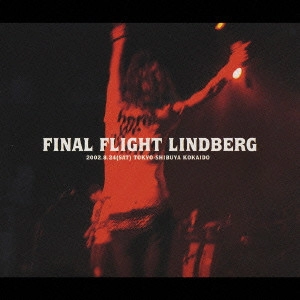 LINDBERG / リンドバーグ / FINAL FLIGHT