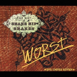 SNAKE HIP SHAKES / WORST~VERY BEST OF SNAKE HIP SHAKES~DVD LIMITED EDITION / WORST - VERY BEST OF SNAKE HIP SHAKES - DVD LIMITED EDITION