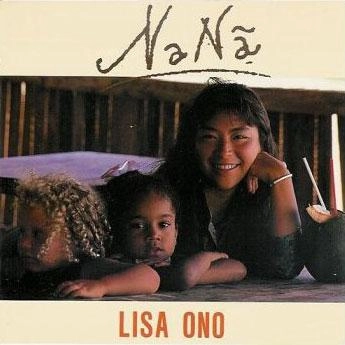 LISA ONO / 小野リサ / ＮＡＮＡ（ナナン）