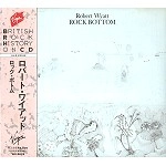 ROBERT WYATT / ロバート・ワイアット / ロツクボトム