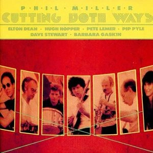 フィル・ミラー/イン・カフーツ / カッティング･ボース･ウェイズ