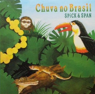 SPICK & SPAN / スピック&スパン  / Ｃｈｕｖａ　ｎｏ　Ｂｒａｓｉｌ（ブラジル