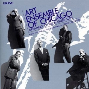 ART ENSEMBLE OF CHICAGO / アート・アンサンブル・オブ・シカゴ / ドリーミング・オブ・マスターズ組曲  / Dreaming Of The Masters Suite