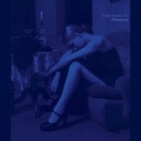 MARCIN WASILEWSKI (SIMPLE ACOUSTIC TRIO) / マルチン・ボシレフスキ (シンプル・アコースティック・トリオ) / ＨＡＢＡＮＥＲＡ（初回生産限定ＬＰ）