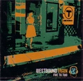 WESTBOUND TRAIN / ウエストバウンド・トレイン / ＦＩＶＥ　ＴＯ　ＴＷＯ