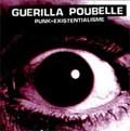 GUERILLA POUBELLE / ゲリラプーブル / ＰＵＮＫ＝ＥＸＩＳＴＥＮＴＩＡＬＳＭＥ